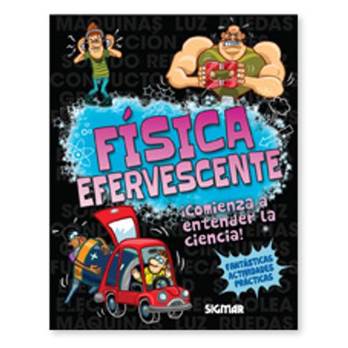 FISICA EFERVESCENTE - PEQUEÑOS CIENTIFICOS FISICA EFERVESCENTE - PEQUEÑOS CIENTIFICOS