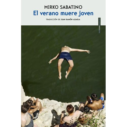 EL VERANO MUERE JOVEN - MIRKO SABATINO