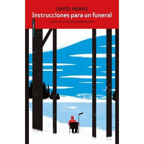 INSTRUCCIONES PARA UN FUNERAL - DAVID MEANS