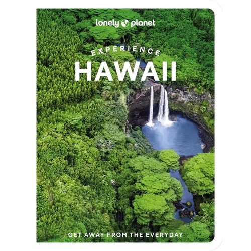 EXPERIENCE HAWAII - GET AWAY FROM THE EVERYDAY