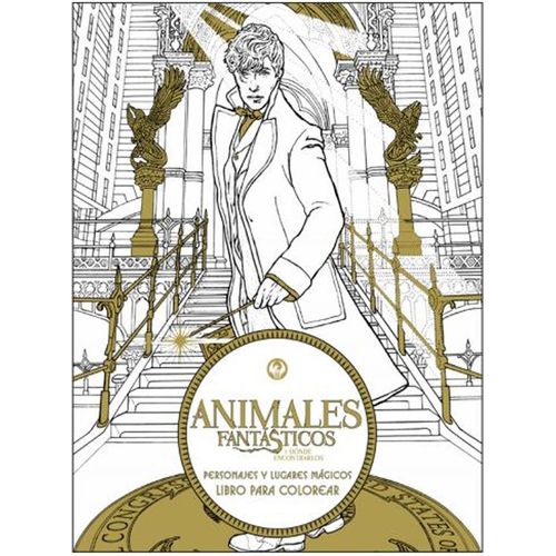 ANIMALES FANTASTICOS Y DONDE ENCONTRARLOS - LIBRO PARA COLOR