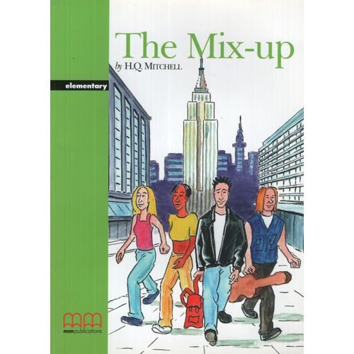 THE MIX-UP (NEW EDITION) - ELEMENTARY THE MIX-UP (NEW EDITION) - ELEMENTARY