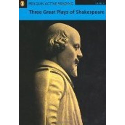 THREE GREAT PLAYS OF SHAKESPEARE - PENGUIN ACTIVE READING +