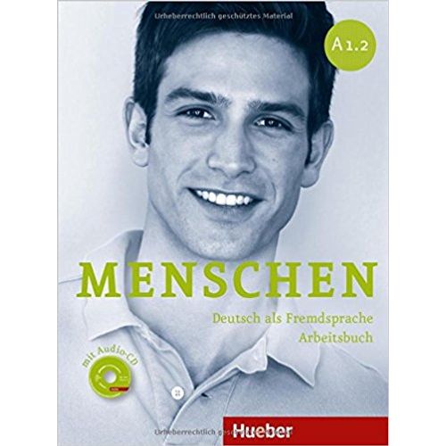 MENSCHEN A1.2 - ARBEITSBUCH + AUDIO CD MENSCHEN A1.2 - ARBEITSBUCH + AUDIO CD