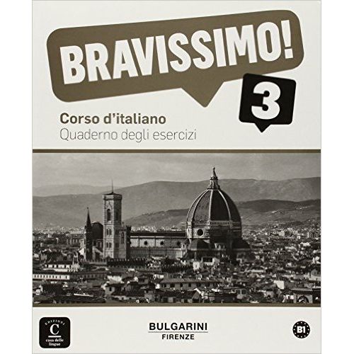 BRAVISSIMO! 3 B1 - QUADERNO DEGLI ESERCIZI