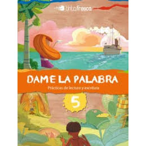 DAME LA PALABRA 5 + CUADERNILLO DE ESCRITURA - TINTA FRESCA