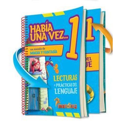 HABIA UNA VEZ 1 PRACTICAS DEL LENGUAJE + LECTURAS