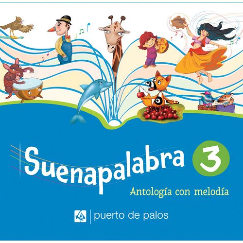 SUENAPALABRA 3 - ANTOLOGIA CON MELODIA