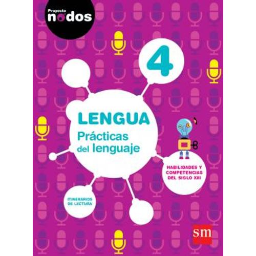 LENGUA PRACTICAS DEL LENGUAJE 4 PROYECTO NODOS
