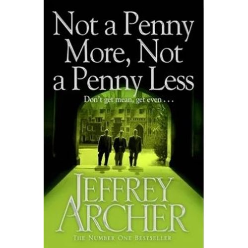 NOT A PENNY MORE, NOT A PENNY LESS - ARCHER