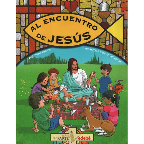AL ENCUENTRO DE JESUS PREPARACION PARA LA COMUNION - SERIE S