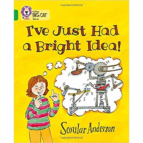I'VE JUST HAD A BRIGHT IDEA! - BIG CAT 5 / GREEN