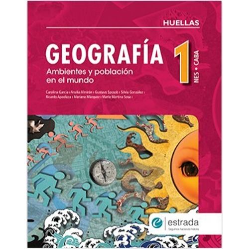 GEOGRAFIA 1 NES CABA HUELLAS - AMBIENTES Y POBLACION EN EL M