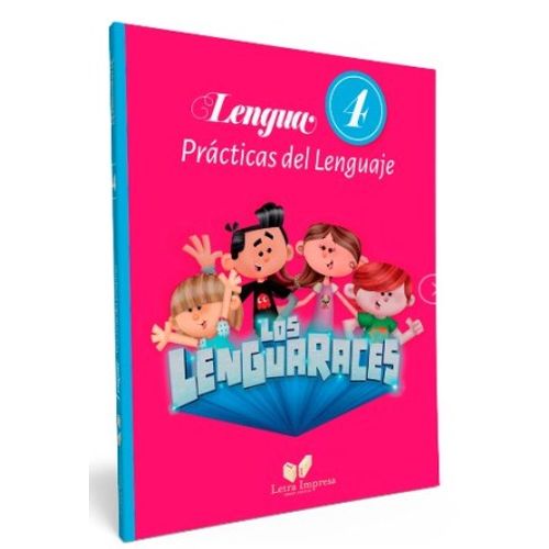 LOS LENGUARACES 4 - PRACTICAS DEL LENGUAJE