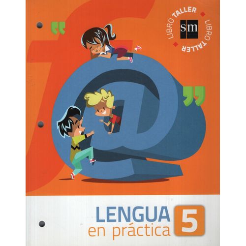 LIBRO TALLER LENGUA EN PRACTICA 5 LIBRO TALLER LENGUA EN PRACTICA 5