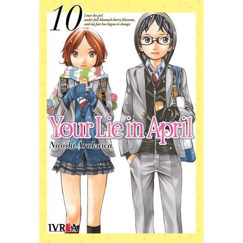 YOUR LIE IN APRIL 10 - NAOSHI ARAKAWA