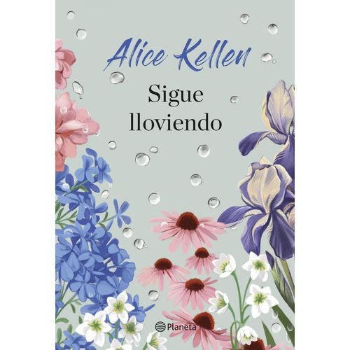 SIGUE LLOVIENDO - ALICE KELLEN