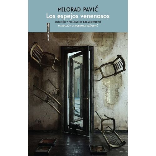 LOS ESPEJOS VENENOSOS - MILORAD PAVIC