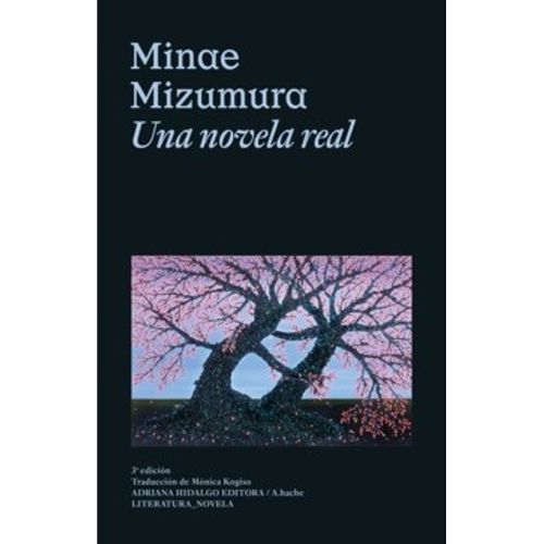 UNA NOVELA REAL - MINAE MIZUMURA