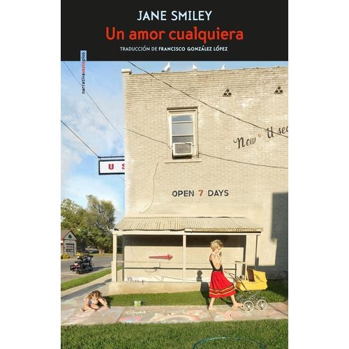 UN AMOR CUALQUIERA - JANE SMILEY