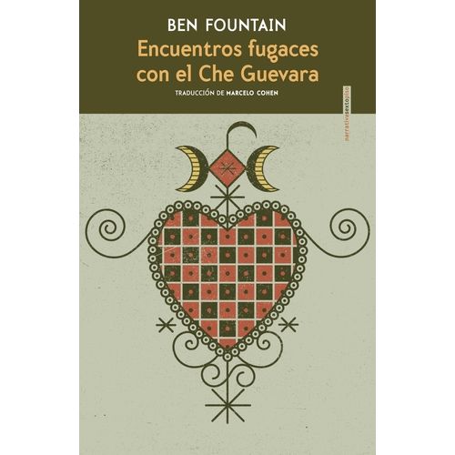 ENCUENTROS FUGACES CON EL CHE GUEVARA - BEN FOUNTAIN