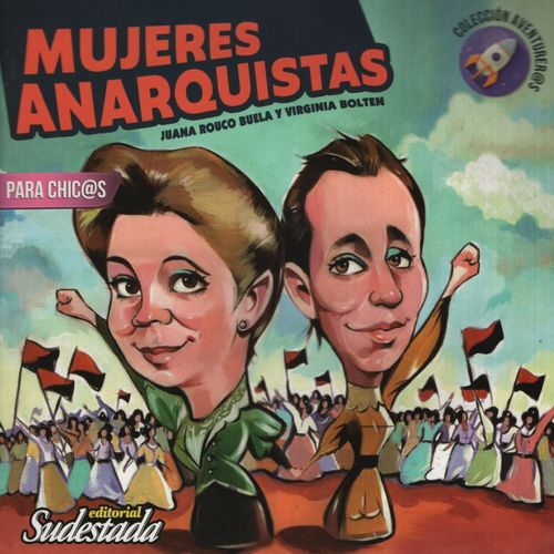 MUJERES ANARQUISTAS PARA CHIC@S - AVENTURER@S