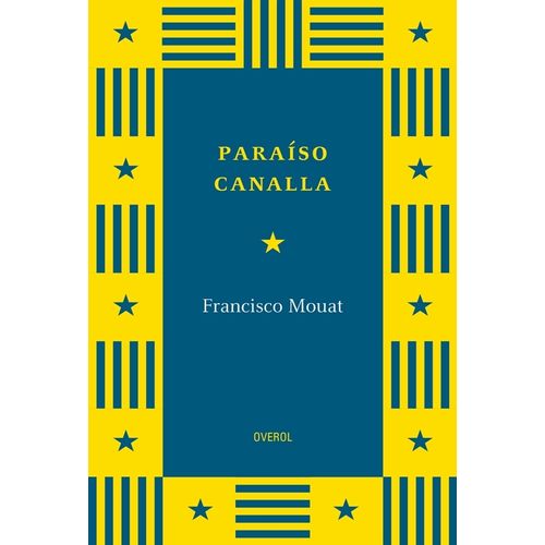 PARAISO CANALLA - FRANCISCO MOUAT