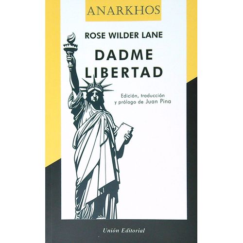 DADME LIBERTAD - ROSE WILDER LANE