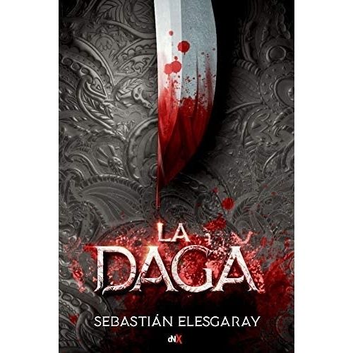 LIBRO LA DAGA - SEBASTIAN ELESGARAY