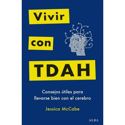 VIVIR CON TDAH - CONSEJOS UTILES - JESSICA MCCABE