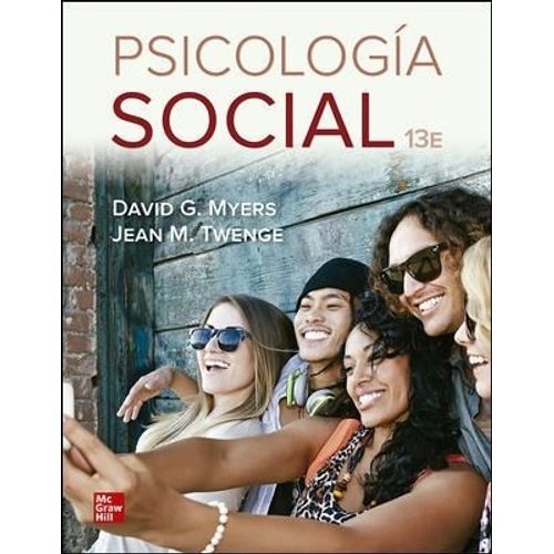 PSICOLOGIA SOCIAL 13/ED. - DAVID G. MYERS - JEAN M. TWENGE