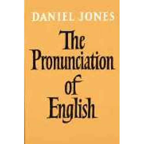 THE PRONUNCIATION OF ENGLISH THE PRONUNCIATION OF ENGLISH
