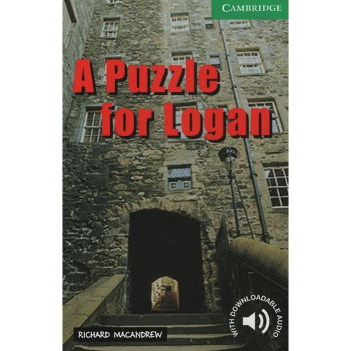 A PUZZLE FOR LOGAN - CAMBRIDGE ENGLISH READER 3
