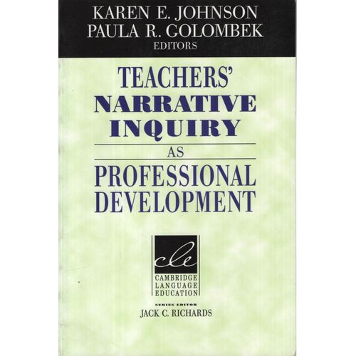 TEACHER'S NARRATIVE INQUIRY AS PROFESSIONAL DEVELOPMENT