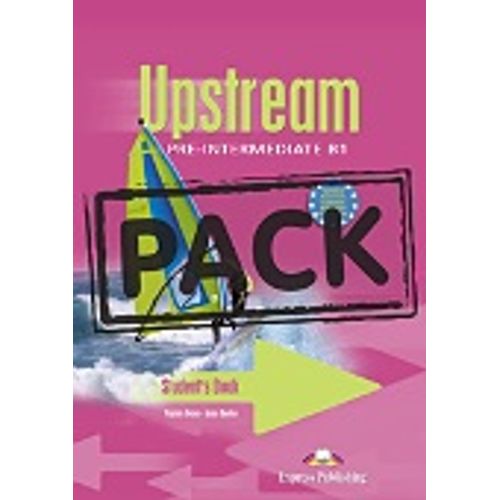 UPSTREAM PRE-INTERMEDIATE B1 - STUDENT'S BOOK + AUDIO CD UPSTREAM PRE-INTERMEDIATE B1 - STUDENT'S BOOK + AUDIO CD