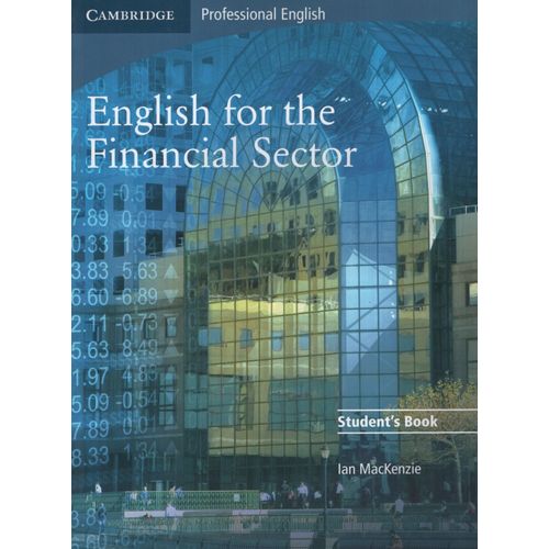 ENGLISH FOR THE FINANCIAL SECTOR - STUDENT'S BOOK