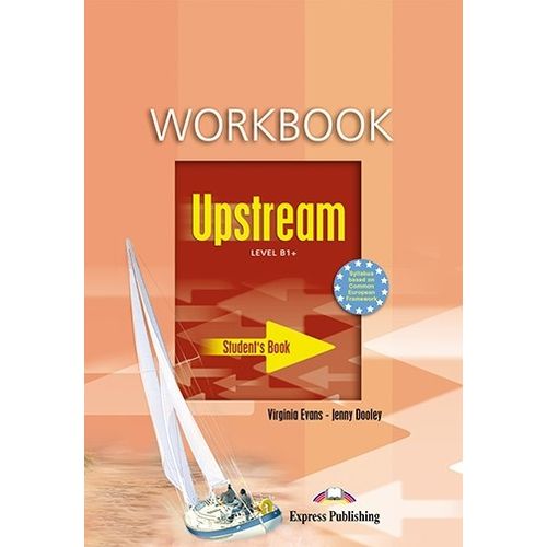 UPSTREAM B1+ - WORKBOOK