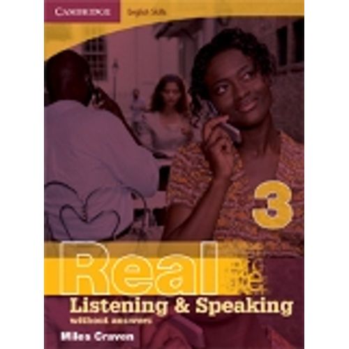 REAL LISTENING & SPEAKING 3 WITHOUT ANSWERS REAL LISTENING & SPEAKING 3 WITHOUT ANSWERS