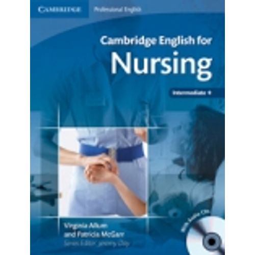 CAMBRIDGE ENGLISH FOR NURSING INTERMEDIATE - STUDENT'S BOOK