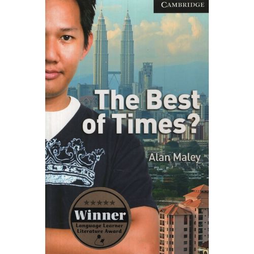 THE BEST OF TIMES? - CAMBRIDGE ENGLISH READERS LEVEL 6 THE BEST OF TIMES? - CAMBRIDGE ENGLISH READERS LEVEL 6