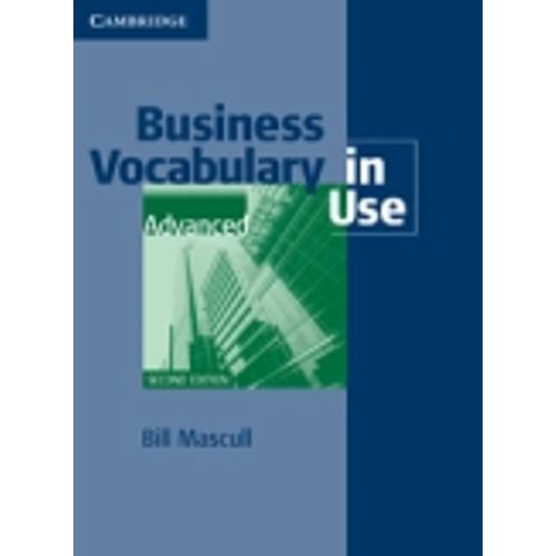 BUSINESS VOCABULARY IN USE - ADVANCED WITH KEY