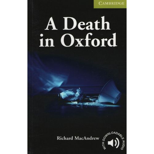 A DEATH IN OXFORD - CAMBRIDGE ENGLISH READERS STARTER