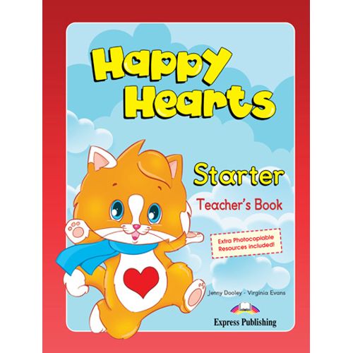 HAPPY HEARTS STARTER - TEACHER'S BOOK (INTERLEAVED) HAPPY HEARTS STARTER - TEACHER'S BOOK (INTERLEAVED)