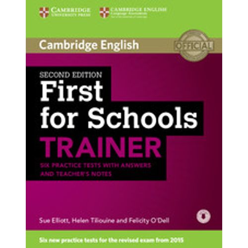 FIRST FOR SCHOOLS TRAINER (2ND.EDITION) SIX PRACTICE TESTS W