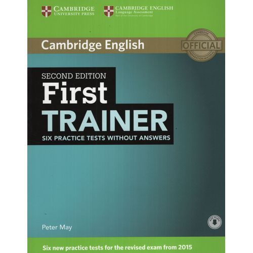 FIRST TRAINER (2ND.EDITION) SIX PRACTICE TESTS NO ANSWERS +