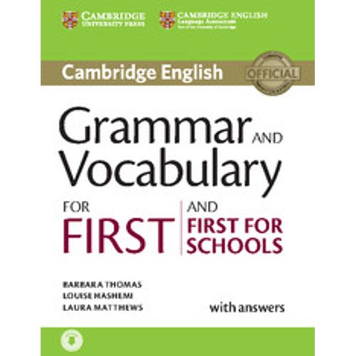 GRAMMAR AND VOCABULARY FOR FIRST AND FIRST FOR SCHOOLS WITH