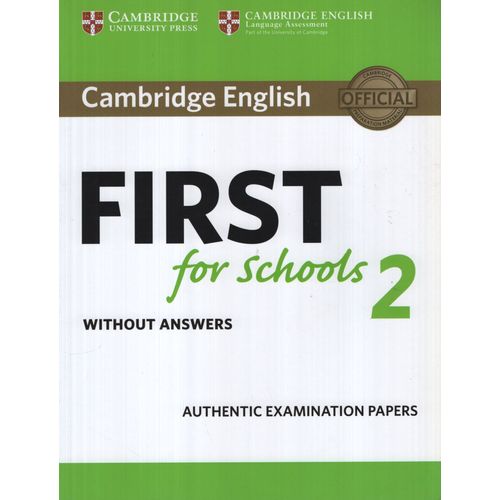 CAMBRIDGE ENGLISH FIRST FOR SCHOOLS 2 - STUDENT'S BOOK NO KE