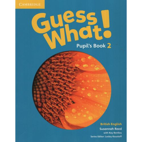 GUESS WHAT 2 - PUPIL'S BOOK
