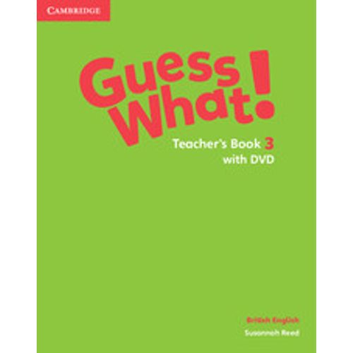 GUESS WHAT 3 - TEACHER'S BOOK + DVD