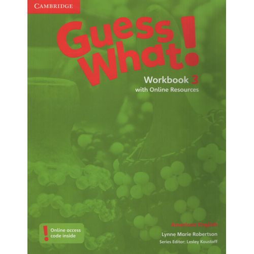 GUESS WHAT! AMERICAN ENGLISH 3 - WORKBOOK + ONLINE RESOURCES